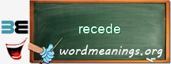 WordMeaning blackboard for recede